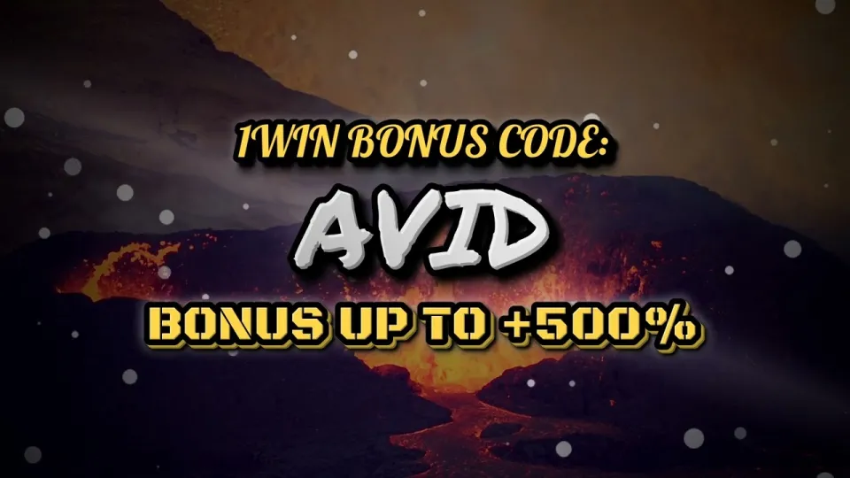 1win bonus: how the promo code AVID unlocks up to +500% on your first deposit